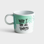 "I am Enough" Mug